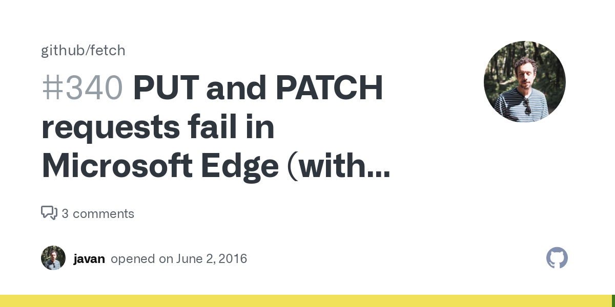PUT and PATCH requests fail in Microsoft Edge (with native Fetch support)